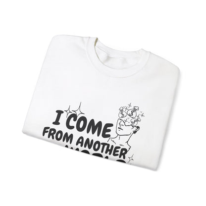 `I come from another world´ White Sweatshirt